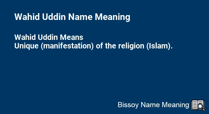 Wahid Uddin Name Meaning